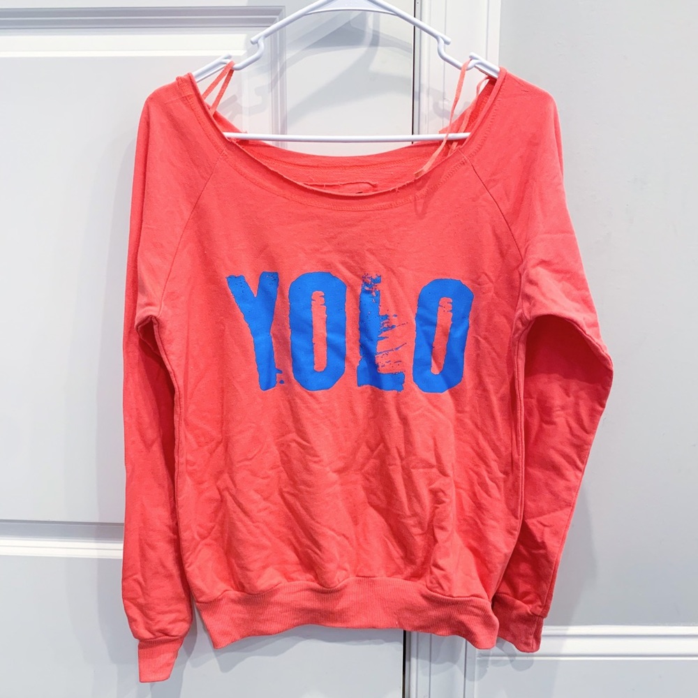Pink YOLO wide neck sweatshirt